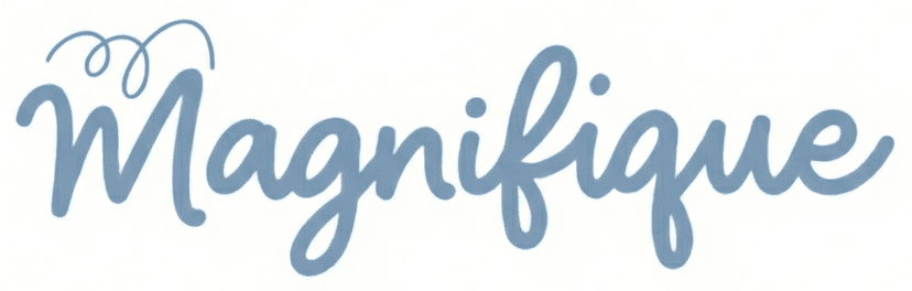 Magnifique